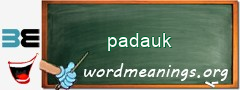 WordMeaning blackboard for padauk